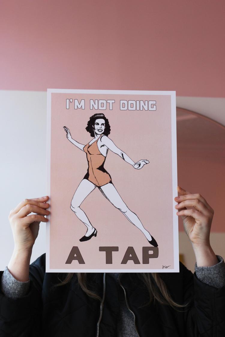 I’M Not Doing A Tap 2024 Edition Art Print  |   Art Prints + Frames Art Prints + Frames Art Prints + Frames