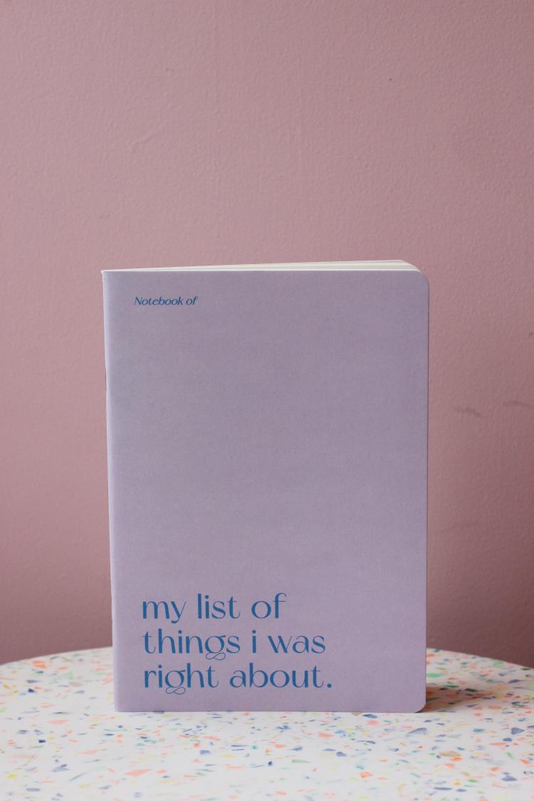 My List Of Things I Was Right About Notebook  |   Lifestyle Homewares Lifestyle