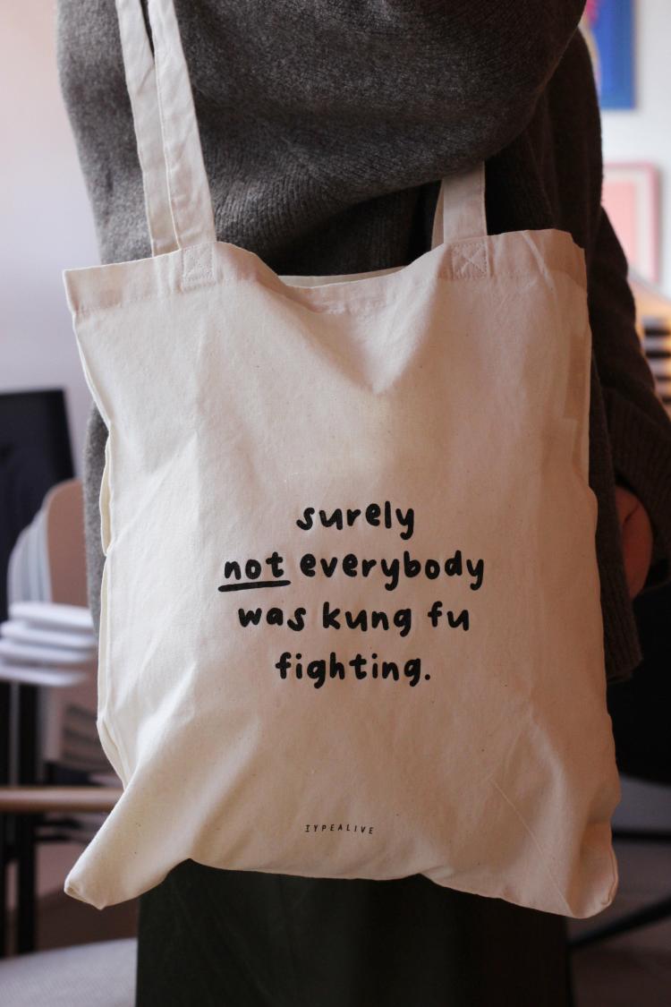 Surely Not Everybody Was Kung Fu Fighting Tote Bag  |   Lifestyle Homewares Lifestyle